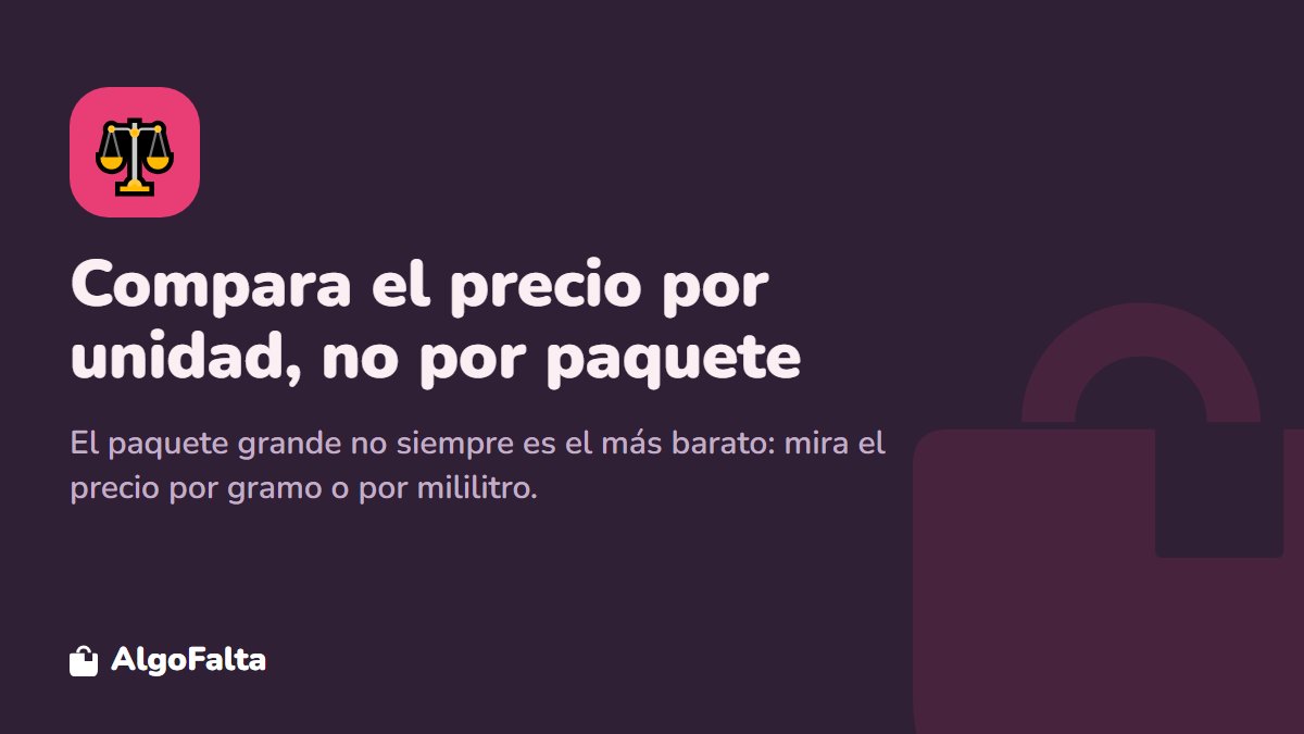 Consejo: comparar el precio por unidad en el supermercado
