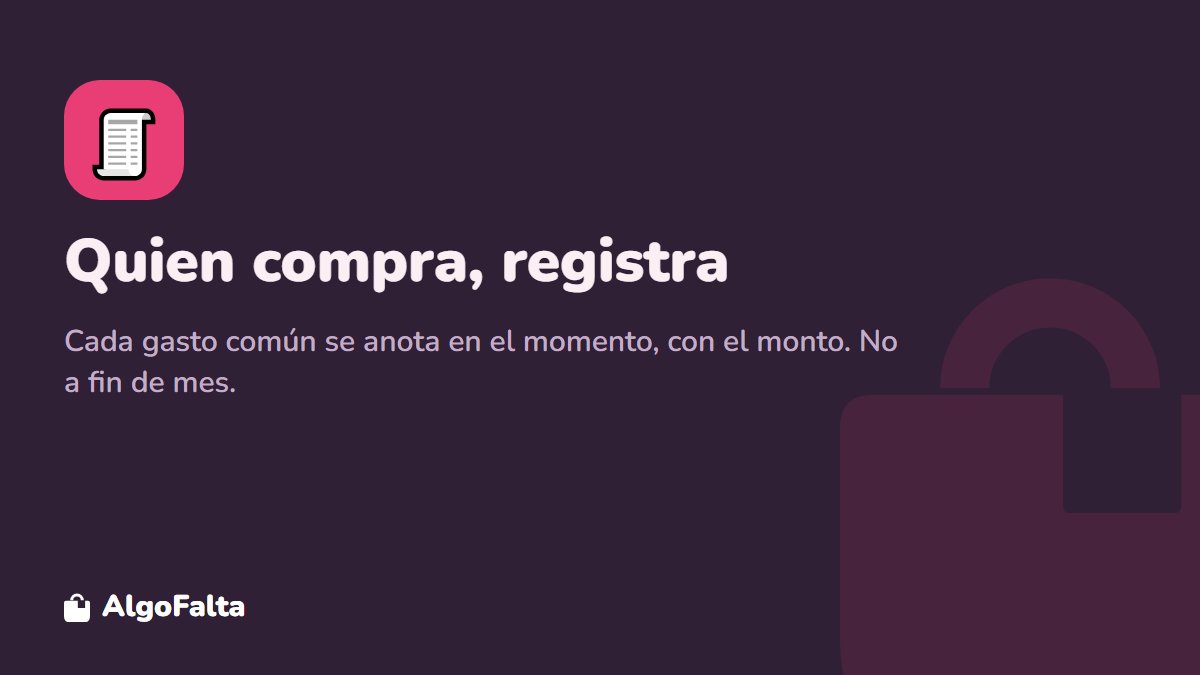 Regla para dividir gastos: quien compra registra